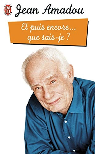 T PUIS ENCORE... QUE SAIS JE, de Jean Amadou | portada del libro