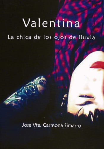 Valentina La chica de los ojos de lluvia, de CARMONA SIMARRO | portada del libro