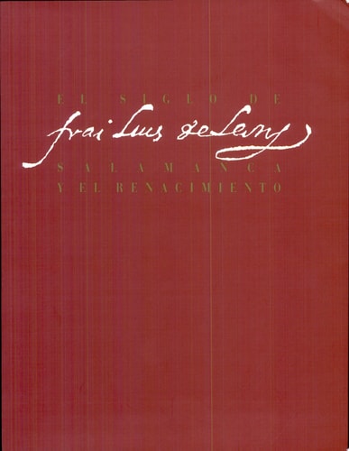 El siglo de fray Luis de León. Salamanca y el Renacimiento, de Varios autores | portada del libro