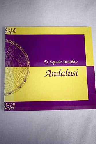 El legado cient¡fico andalus¡ (catálogo de exposición), de MUSEO ARQUEOLOGICO NACIONAL | portada del libro