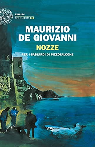 NOZZE PER I BASTARDI DI PIZZOFALCONE, de Maurizio De Giovanni | portada del libro