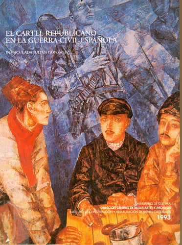 Cartel republicano en la guerra civil española, de JULIAN GONZALEZ | portada del libro