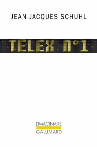 TELEX N 1, de Jean-Jacques Schuhl | portada del libro
