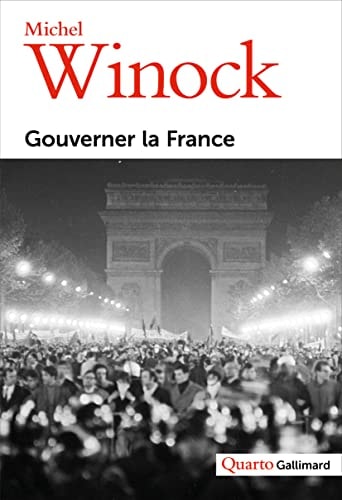 GOUVERNER LA FRANCE, de Michel Winock | portada del libro