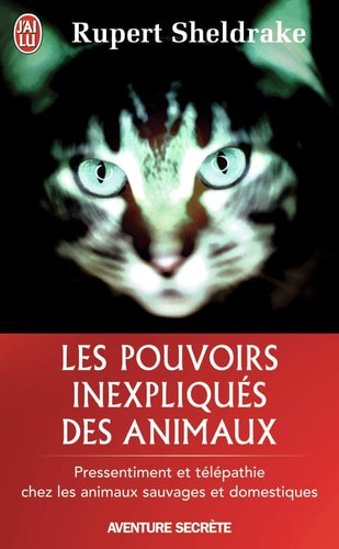 ES POUVOIRS INEXPLIQUES DES A, de Rupert Sheldrake | portada del libro