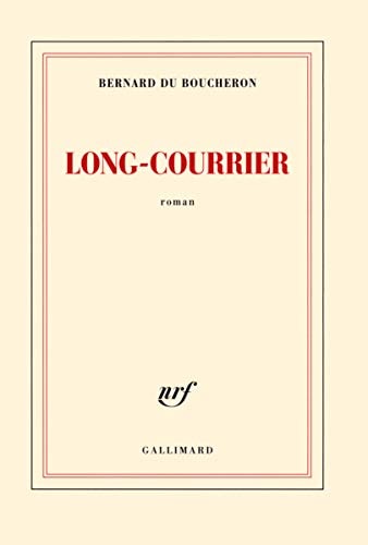 LONG-COURRIER, de Bernard Du Boucheron | portada del libro