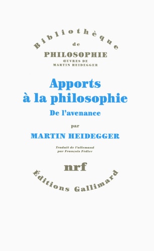 APPORTS A LA PHILOSOPHIE. DE L'AVENANCE, de Martin Heidegger | portada del libro