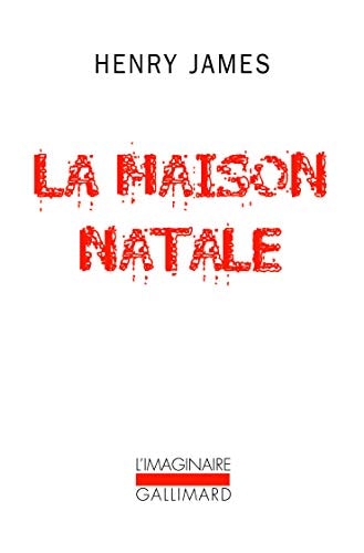 LA MAISON NATALE ET AUTRES NOUVELLES, de Henry James (écrivain).) | portada del libro