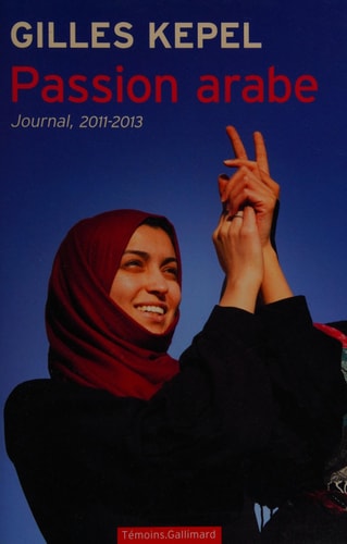 PASSION ARABE, de Gilles Kepel | portada del libro