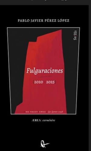FULGURACIONES (2020-2025), de PEREZ LOPEZ | portada del libro