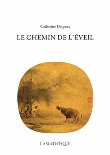 CHEMIN DE L'EVEIL, de Catherine Despeux | portada del libro