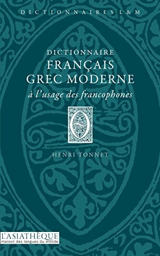 DICTIONNAIRE FRANCAIS-GREC MODERNE A L'U, de Henri Tonnet | portada del libro