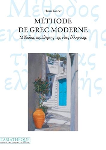 METHODE DE GREC MODERNE (NELLE ED REMANIEE 1 VOL), de Henri Tonnet | portada del libro