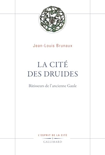 CITE DES DRUIDES, de Jean-Louis Brunaux | portada del libro