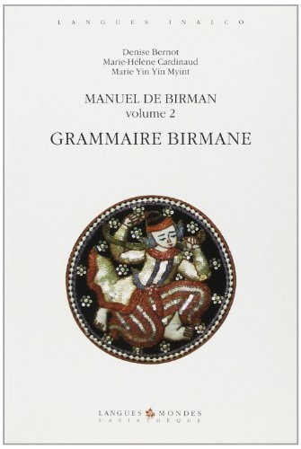 MANUEL DE BIRMAN. GRAMMAIRE VOL.2, de Denise Bernot | portada del libro
