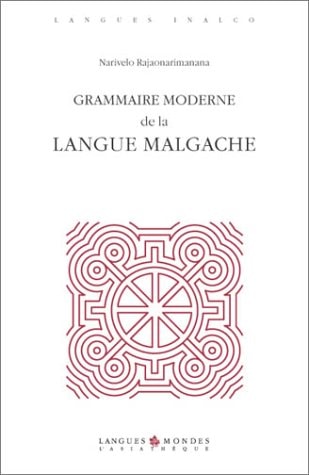 GRAMMAIRE MODERNE DE LA LANGUE MALGA, de Narivelo Rajaonarimanana | portada del libro