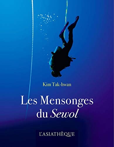 LES MENSONGES DU SEWOL, de T'ak-hwan Kim | portada del libro