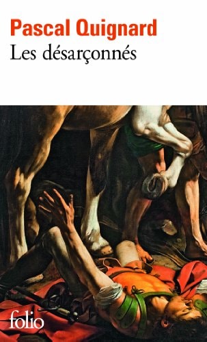 LES DESARCONNES, de Pascal Quignard | portada del libro