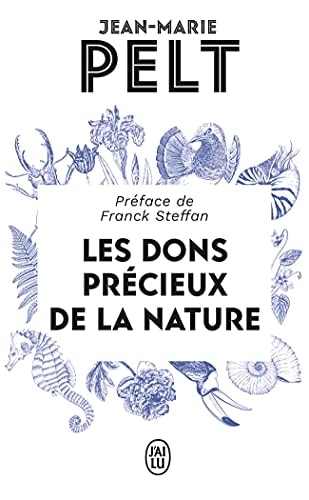 ES DONS PRECIEUX DE LA NATURE, de Jean-Marie Pelt | portada del libro