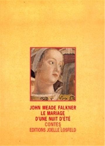 LE MARIAGE D'UNE NUIT D'ETE, de John Meade Falkner | portada del libro