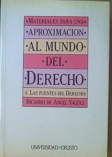 Materiales para una aproximación al mundo del Derecho (I. Las fuentes del Derecho), de Angel Yagüez | portada del libro