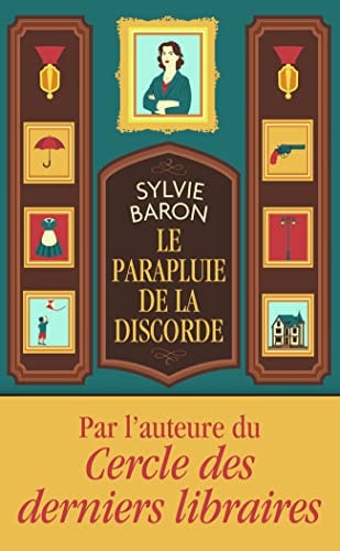 LE PARAPLUIE DE LA DISCORDE, de Sylvie Baron | portada del libro