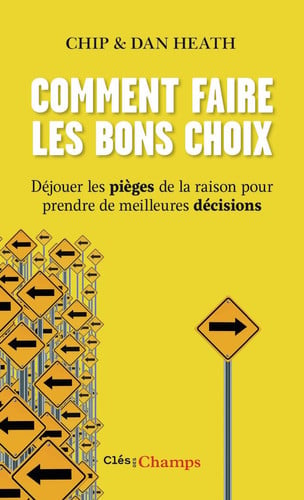 OMMENT FAIRE LES BONS CHOIX, de HEATH#HEATH CHIP#DAN | portada del libro