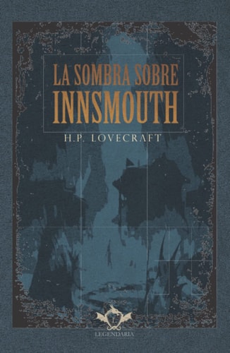 LA SOMBRA SOBRE INNSMOUTH, de H P LOVECRAFT | portada del libro