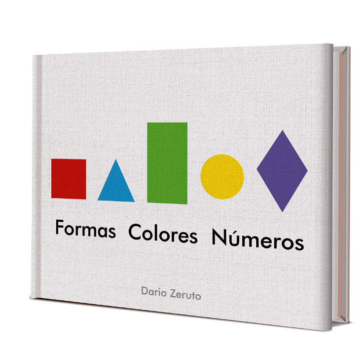 FORMAS, COLORES, NUMEROS, de DARIO ZERUTO | portada del libro