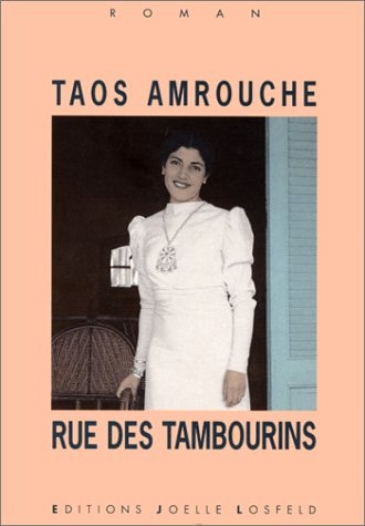 RUE DES TAMBOURINS, de Taos Amrouche | portada del libro