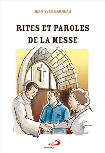 RITES ET PAROLES DE LA MESSE, de Jean-Yves Garneau | portada del libro