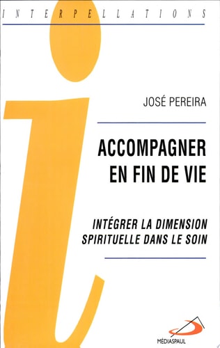 ACCOMPAGNER EN FIN DE VIE, de José Pereira | portada del libro