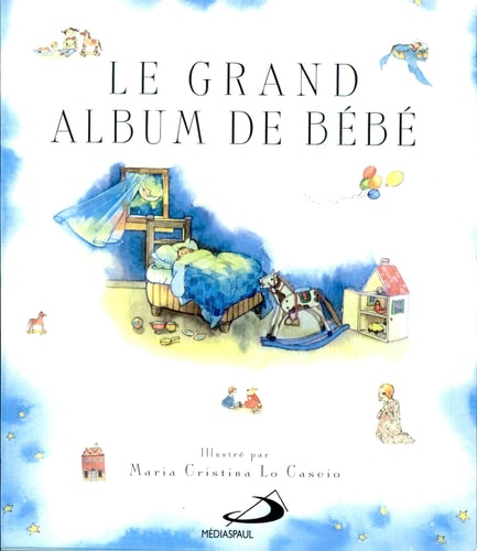 GRAND ALBUM DE BEBE LE, de Maria-Cristina Lo Cascio | portada del libro