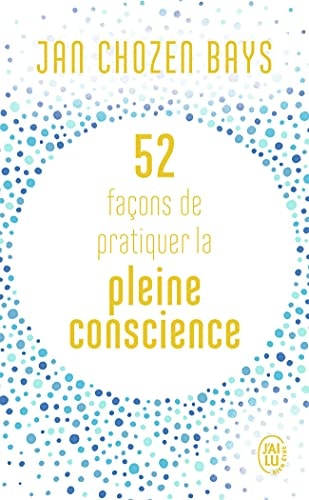 2 FACONS DE PRATIQUER LA PLEI, de Jan Chozen Bays | portada del libro
