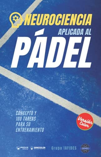 NEUROCIENCIA APLICADA AL PADEL EDICION COLOR), de CRESPO GARCIA | portada del libro