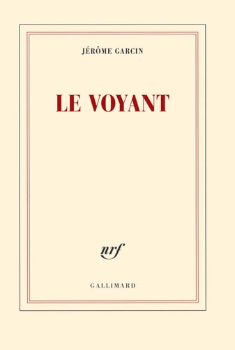 LE VOYANT, de Jérôme Garcin | portada del libro