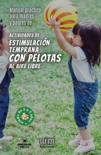 ACTIVIDADES DE ESTIMULACION TEMPRANA CON PELOTAS AL AIRE LIB, de CRESPO GARCIA | portada del libro
