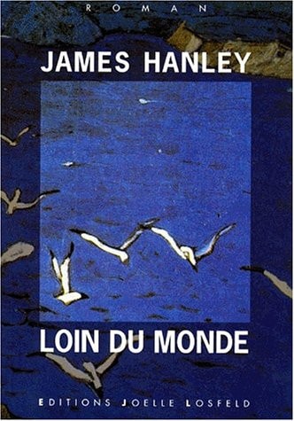 LOIN DU MONDE, de James Hanley | portada del libro