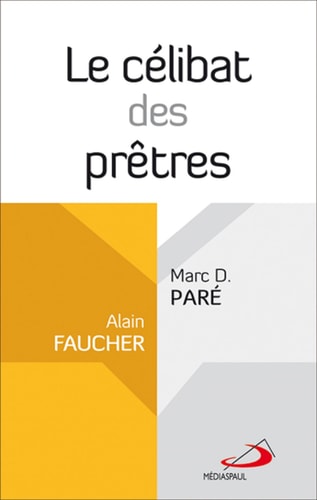 CELIBAT DES PRETRES LE, de Alain Faucher | portada del libro