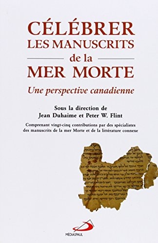 CELEBRER LES MANUSCRITS DE LA MER MORTE, de Jean Duhaime | portada del libro