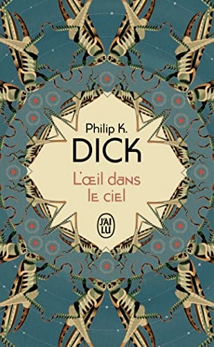 OEIL DANS LE CIEL, de Philip K. Dick | portada del libro