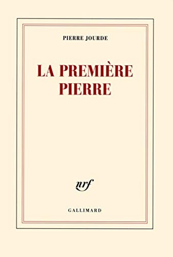 LA PREMIERE PIERRE, de Pierre Jourde | portada del libro
