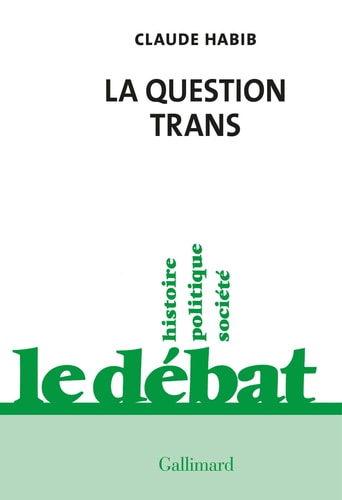 LA QUESTION TRANS, de Claude Habib | portada del libro
