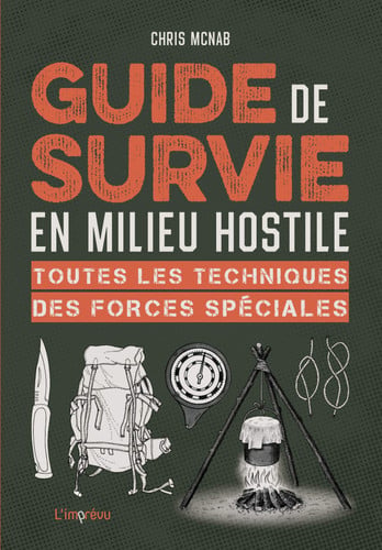 GUIDE DE SURVIE EN MILIEU HOSTILE TOUTES LES TECHNI, de CHRIS MCNAB | portada del libro