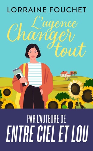 L'agence Changer tout, de Lorraine Fouchet | portada del libro