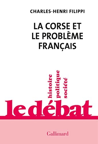 LA CORSE ET LE PROBLEME FRANCAIS, de Charles-Henri Filippi | portada del libro
