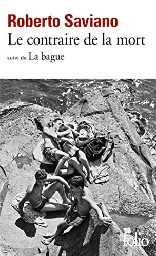 LE CONTRAIRE DE LA MORT, de Roberto Saviano | portada del libro