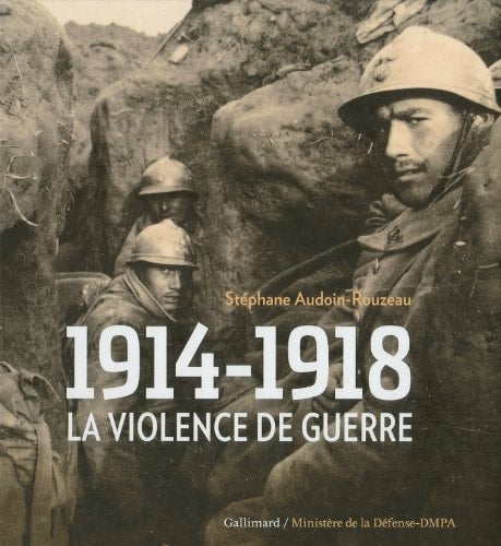 1914-1918 LA VIOLENCE DE GUERRE, de Stéphane Audoin-Rouzeau | portada del libro