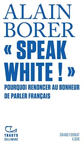 SPEAK WHITE, de Alain Borer | portada del libro