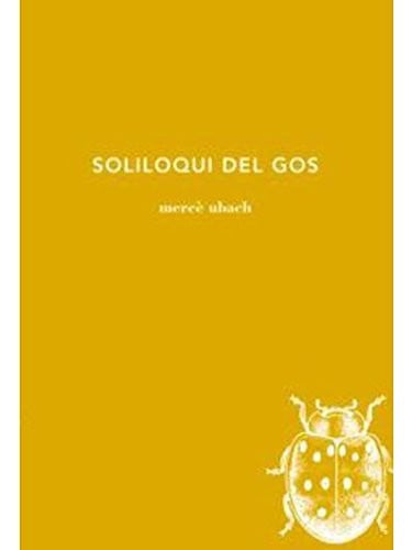 Soliloqui del gos, de Ubach Dorca | portada del libro